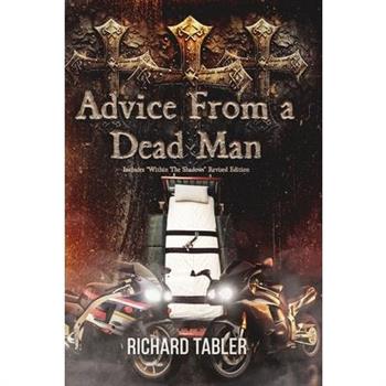 Advice From a Dead Man