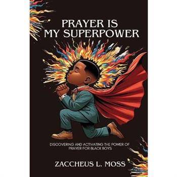 Prayer is My Superpower