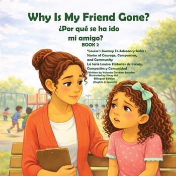 Why Is My Friend Gone? - 聶Por qu矇 se ha ido mi amigo?