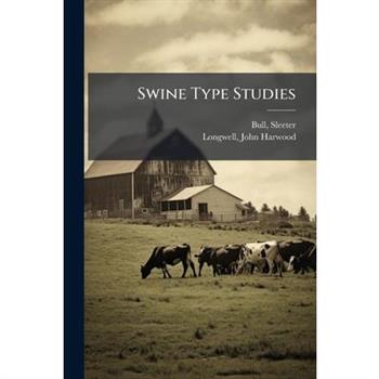 Swine Type Studies