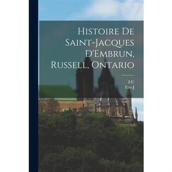 Histoire de Saint-Jacques D'Embrun, Russell, Ontario