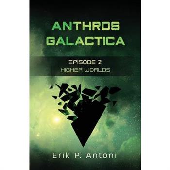 Anthros Galactica - Higher Worlds