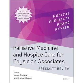 Palliative Medicine and Hospice Care for Physician Associates Specialty Review