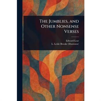 The Jumblies, and Other Nonsense Verses