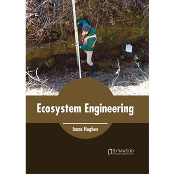 Ecosystem Engineering