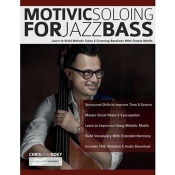Motivic Soloing for Jazz Bass