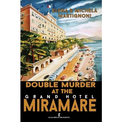 Double Murder at the Grand Hotel Miramare