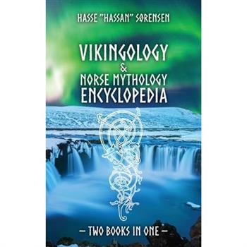 Vikingology & Norse Mythology Encyclopedia