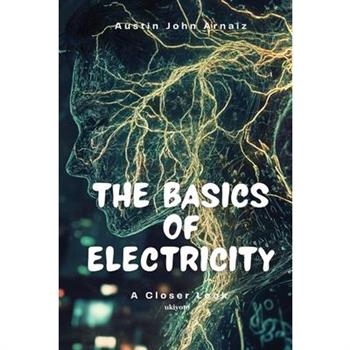 The Basics of Electricity