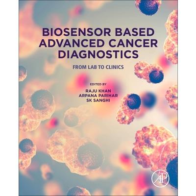 Biosensor Based Advanced Cancer Diagnostics