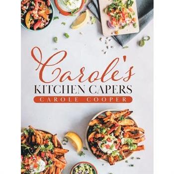 Carole’s Kitchen Capers