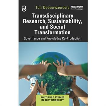 Transdisciplinary Research, Sustainability, and Social Transformation