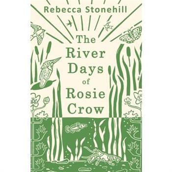 The River Days of Rosie Crow