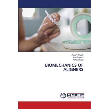 Biomechanics of Aligners