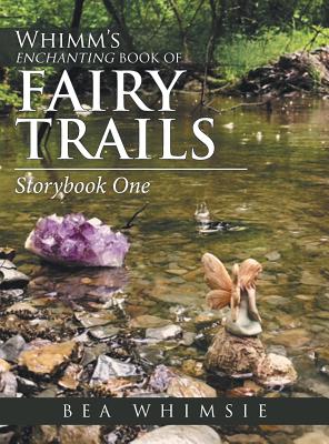Whimm Enchanting Book of Fairy Trails