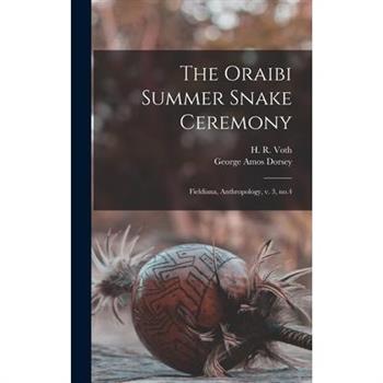 The Oraibi Summer Snake Ceremony
