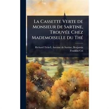 La Cassette Verte de Monsieur de Sartine, Trouv?(c)e Chez Mademoiselle du Th?(c)