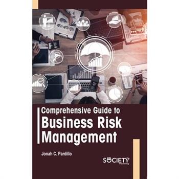 Comprehensive Guide to Business Risk Management