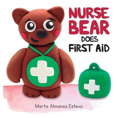 Nurse Bear Does First Aid
