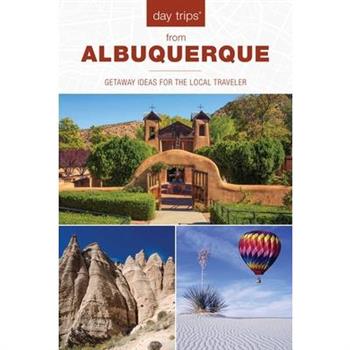 Day Trips(r) from Albuquerque