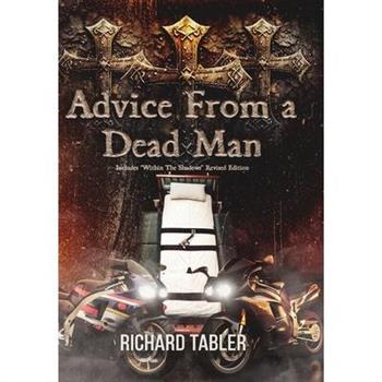 Advice From a Dead Man