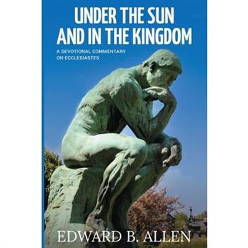 Under the Sun and in the Kingdom