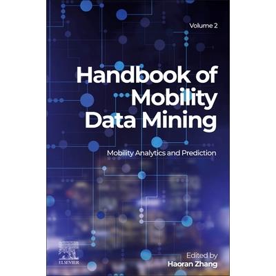 Handbook of Mobility Data Mining, Volume 2