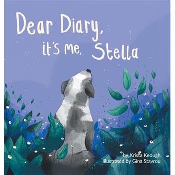 Dear Diary, It’s Me, Stella