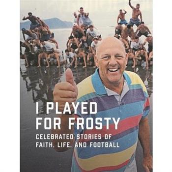 I Played for Frosty