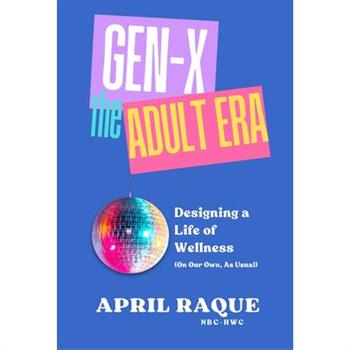 Gen-X the Adult Era