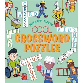 Smart Kids: Cool Crossword Puzzles