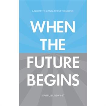 When the Future Begins