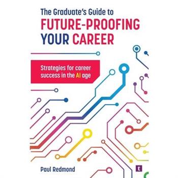 The Graduate’s Guide to Future-Proofing your Career