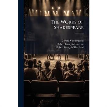 The Works of Shakespeare