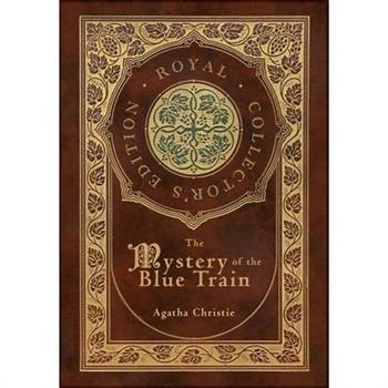 The Mystery of the Blue Train (Royal Collector's Edition) (Case Laminate Hardcover with Jacket)
