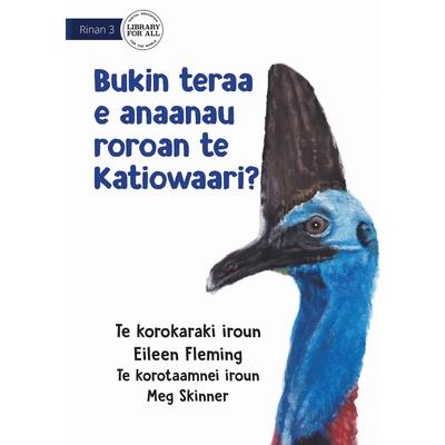 Why the Cassowary has a Long Neck - Bukin teraa e anaanau roroan te katiowaari? (Te Kiribati)