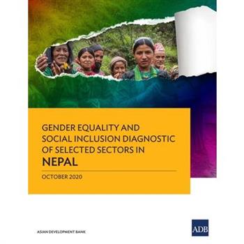 Gender Equality and Social Inclusion Diagnostic of Selected Sectors in Nepal