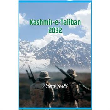Kashmir-e-Taliban 2032