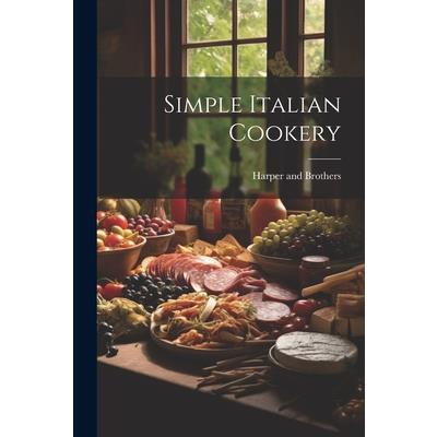 Simple Italian Cookery