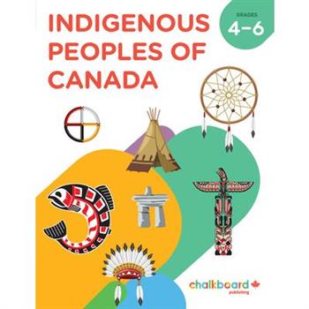 Indigenous Peoples Of Canada Grades 4-6