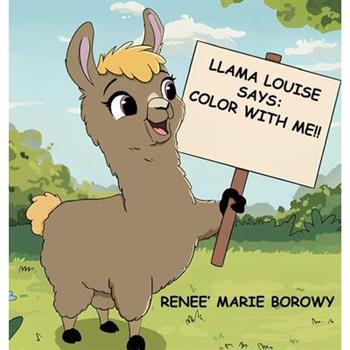 Llama Louise Says