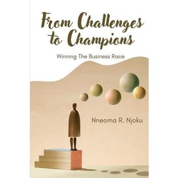 From Challenges to Champions