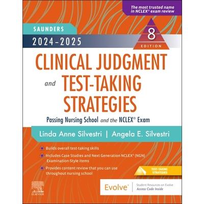 2024-2025 Saunders Clinical Judgment and Test-Taking Strategies