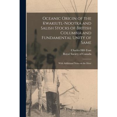 Oceanic Origin of the Kwakiutl-Nootka and Salish Stocks of British Columbia and Fundamental Unity of Same