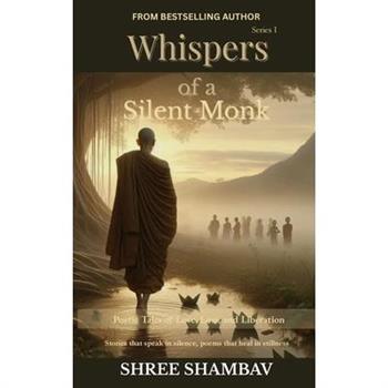 Whispers of a Silent Monk