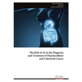 The Role of AI in the Diagnosis and Treatment of Hepatocellular and Colorectal Cancer