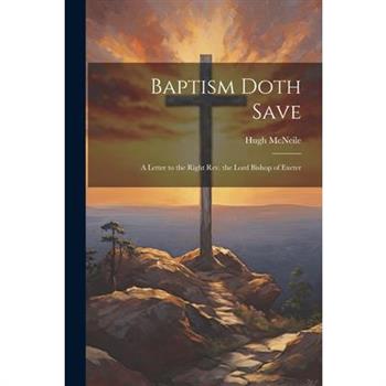 Baptism Doth Save
