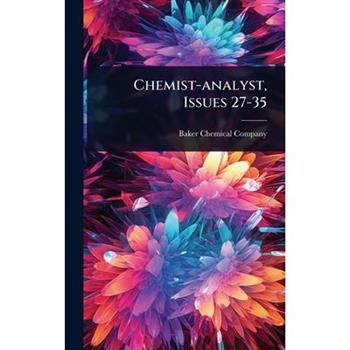 Chemist-analyst, Issues 27-35