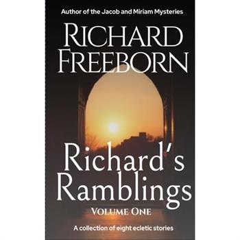 Richard's Ramblings - Volume One