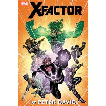 X-Factor by Peter David Omnibus Vol. 4 David Yardin Cover